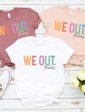 WE OUT. Teachers Short Sleeve Tee - White